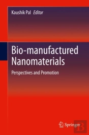 Bio-Manufactured Nanomaterials
