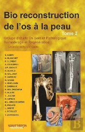 Bio Reconstruction De L'Os À La Peau Tome 2
