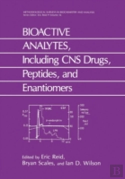 Bertrand.pt - Bioactive Analytes, Including Cns Drugs, Peptides, And Enantiomers