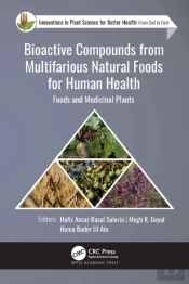 Bioactive Compounds From Multifarious Natural Foods For Human Health