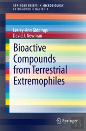 Bioactive Compounds From Terrestrial Extremophiles