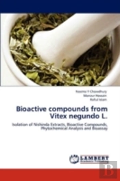 Bioactive Compounds From Vitex Negundo L.