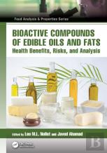 Bioactive Compounds Of Edible Oils And Fats