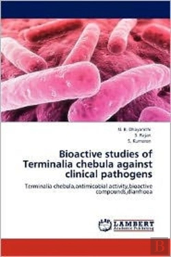 Bertrand.pt - Bioactive Studies Of Terminalia Chebula Against Clinical Pathogens