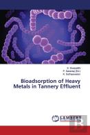 Bioadsorption Of Heavy Metals In Tannery Effluent
