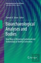 Bioarchaeological Analyses And Bodies