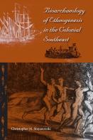 Bioarchaeology Of Ethnogenesis In The Colonial Southeast