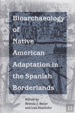 Bertrand.pt - Bioarchaeology Of Native Americans In The Spanish Borderlands