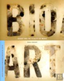 Bertrand.pt - Bioart And The Vitality Of Media