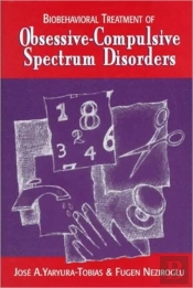 Biobehavioral Treatment Of Obsessive-Compulsive Spectrum Disorders