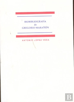 Bertrand.pt - Biobibliografía De Gregorio Marañón