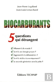Biocarburants ; 5 Questions Qui Dérangent