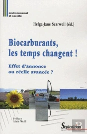 Biocarburants, Les Temps Changent ! Effet D'Annonce Ou Réelle Avancée ?