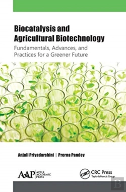 Bertrand.pt - Biocatalysis And Agricultural Biotechnology: Fundamentals, Advances, And Practices For A Greener Future