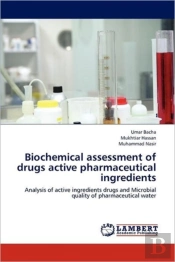 Biochemical Assessment Of Drugs Active Pharmaceutical Ingredients