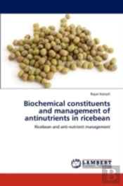 Biochemical Constituents And Management Of Antinutrients In Ricebean