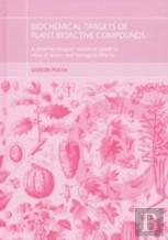 Biochemical Targets Of Plant Bioactive Compounds