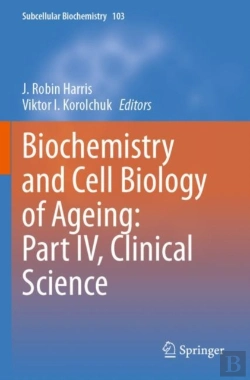Bertrand.pt - Biochemistry And Cell Biology Of Ageing: Part Iv, Clinical Science