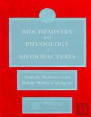 Biochemistry And Physiology Of Bifidobacteria