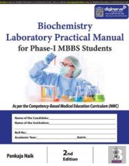 Biochemistry Laboratory Practical Manual For Phase-I Mbbs Students