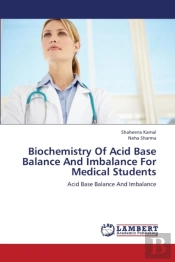 Biochemistry Of Acid Base Balance And Imbalance For Medical Students
