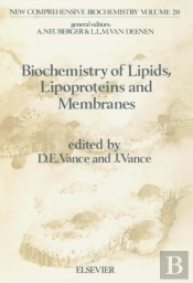 Biochemistry Of Lipids, Lipoproteins And Membranes