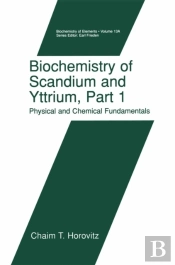 Biochemistry Of Scandium And Yttrium, Part 1: Physical And Chemical Fundamentals
