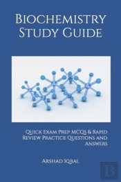 Biochemistry Study Guide: Quick Exam Pre