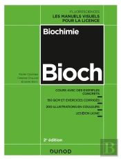 Biochimie ; Cours Avec Exemples Concrets, Qcm, Exercices Corrigés (2e Édition)