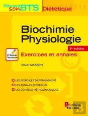 Biochimie-Physiologie ? Exercices Et Annales ? 3e Ed. (Collection Reussir Son Bts Dietetique)