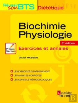 Bertrand.pt - Biochimie-Physiologie ? Exercices Et Annales ? 3e Ed. (Collection Reussir Son Bts Dietetique)