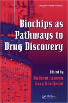 Biochips As Pathways To Drug Discovery