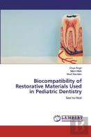 Biocompatibility Of Restorative Materials Used In Pediatric Dentistry