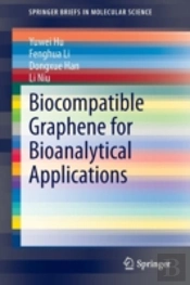 Biocompatible Graphene For Bioanalytical Applications