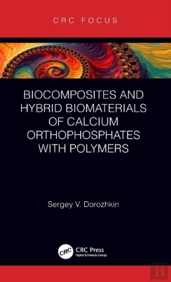 Bertrand.pt - Biocomposites And Hybrid Biomaterials Of Calcium Orthophosphates With Polymers