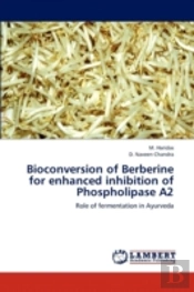 Bioconversion Of Berberine For Enhanced