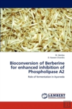Bertrand.pt - Bioconversion Of Berberine For Enhanced