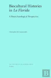 Biocultural Histories In La Florida