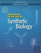 Biodefense In The Age Of Synthetic Biology
