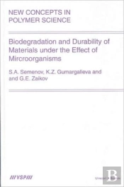 Biodegradation And Durability Of Materials Under The Effect Of Microorganisms