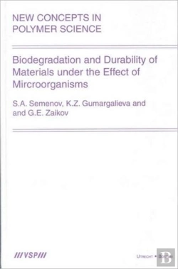 Bertrand.pt - Biodegradation And Durability Of Materials Under The Effect Of Microorganisms