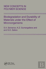 Biodegradation And Durability Of Materials Under The Effect Of Microorganisms