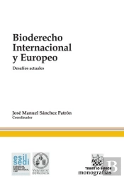 Bioderecho Internacional Y Europeo Desafíos Actuales