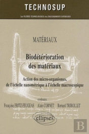 Biodétérioration Des Matériaux. Matériaux