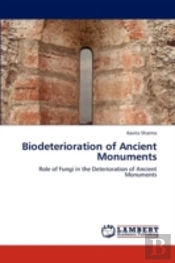 Biodeterioration Of Ancient Monuments