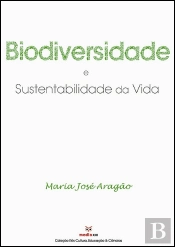Biodiversidade e Sustentabilidade da Vida