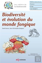 Biodiversité Et Évolution Du Monde Fongique