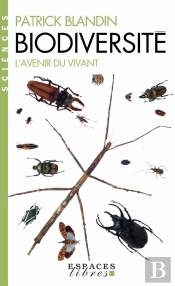 Biodiversité ; L'Avenir Du Vivant