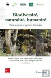Biodiversité, Naturalité, Humanité Pour Inspirer La Gestion Des Forêts