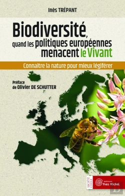 Bertrand.pt - Biodiversité, Quand Les Politiques Européennes Menacent Le Vivant ; Connaître La Nature Pour Mieux Légiférer